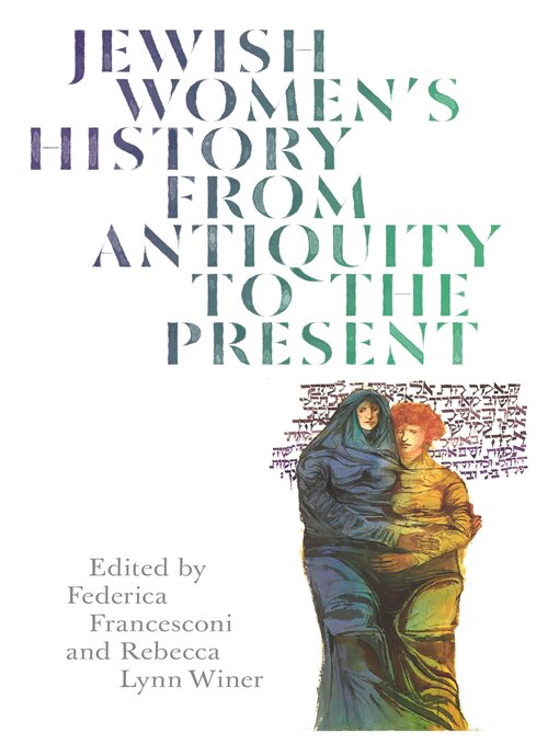 Title details for Jewish Women's History from Antiquity to the Present by Rebecca Lynn Winer - Available